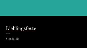 презентація для 7(3) класу за темою "Lieblingsfeste"