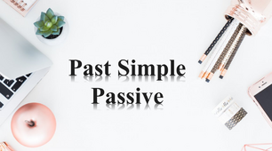 Passive Voice. Past Simple