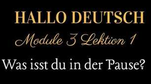 Wir neu 1/ Modul 3/ Lektion 1. Was isst du in der Pause?