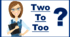 Two/to/too