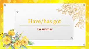 Презентація з теми "Have got/has got"