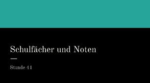 Презентація для 9(5) класу урок 41 тема Schulfächer und Noten