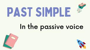  Past Simple Passive