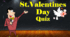 Презентація "St.Valentines Day Quiz  - Вікторина з англійської мови"