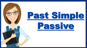 Past Simple Passive