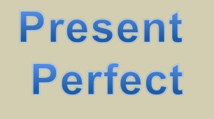 Present Perfect