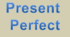 Present Perfect