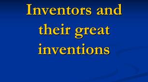38. INVENTORS AND INVENTIONS