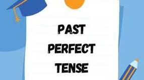 Past Perfect