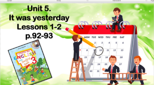 Презентація "It was yesterday Lessons 1-2"