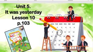 Презентація "It was yesterday Lesson 10"