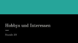 Презентація для 5 класу НУШ за темою "Hobbys und Interessen"