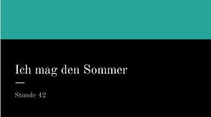 Презентація для 5 класу НУШ за темою "Ich mag den Sommer"