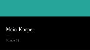 презентація для 6 (2) класу на тему "Mein Körper"