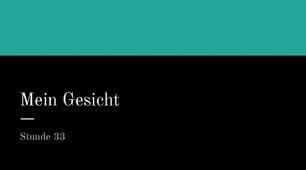 презентація для 6 (2) класу на тему "Mein Gesicht"