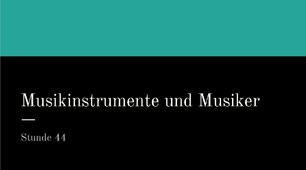 презентація для 10 (6) класу за темою "Musikinstrumente und Musiker"