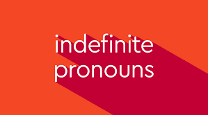 Indefinite Pronoun 