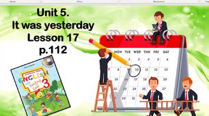 Презентація "It was yesterday Lesson 17"