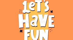 Let's have fun!