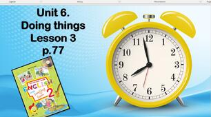 Презентація "Unit 6. Doing things. Lesson 3"