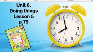 Презентація "Unit 6. Doing things. Lesson 5"