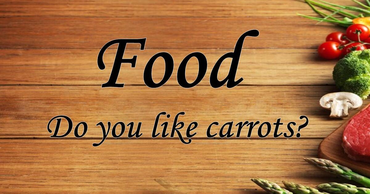 Презентація з англійської мови "Do you like carrots?" Презентація