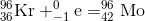 _{36}^{96}\textrm{Kr}+_{-1}^{0}\textrm{e}=_{42}^{96}\textrm{Mo}