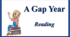 A gap year. Reading