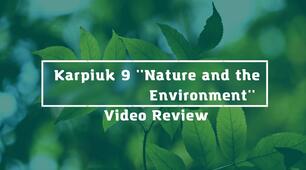 Karpiuk 9 "The Environment" Video Vocabulary Review