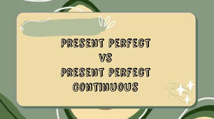 Grammar. Present Perfect vs Present Perfect Continuous