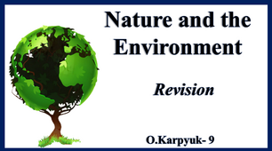 Презентація "Nature and the Environment"