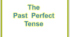 The Past Perfect Tense