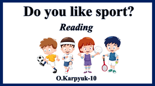 Презентація "Do you like sports?"