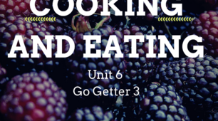 GG3 Unit 6 Cooking and eating