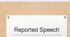 Reported speech 