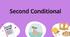 Second Conditional 