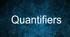 Quantifiers 