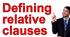 Defining relative clauses 