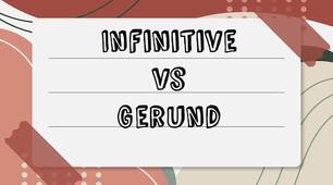 Grammar. Infinitive vs Gerund