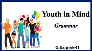 Презентація "Youth in Mind. Grammar"