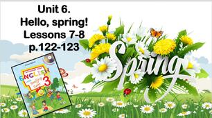 Презентація "Hello, spring! Lessons 7-8"