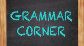 Form 8. Lesson 78. Grammar Corner.