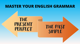 Present Perfect and Past Simple
