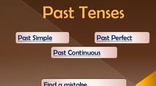 Презентація з англійської мови на тему "Past Tenses:  Past Simple Past Continuous Past Perfect"