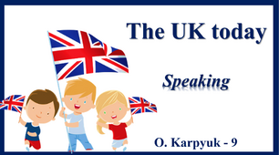 Презентація " The UK today. Speaking"