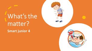 What’s the matter? Test 7. Smart junior 4