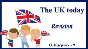 Презентація " The UK today. Revision"