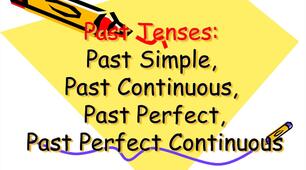 Past Simple/Past Continuous/Past Perfect/Past Perfect Continuous