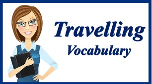Travelling. Vocabulary