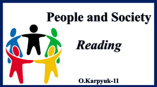 Презентація "People and Society. Reading"